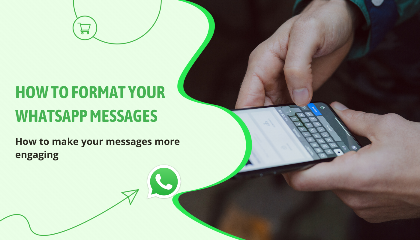 Formatting of WhatsApp Messages for Marketing
